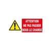 Panneau danger attention ne pas passer sous la charge-Panneau attention Danger-Panneaux Signalétiques