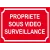 Propriété sous vidéo surveillance-Panneau vidéo surveillance-Panneaux Signalétiques
