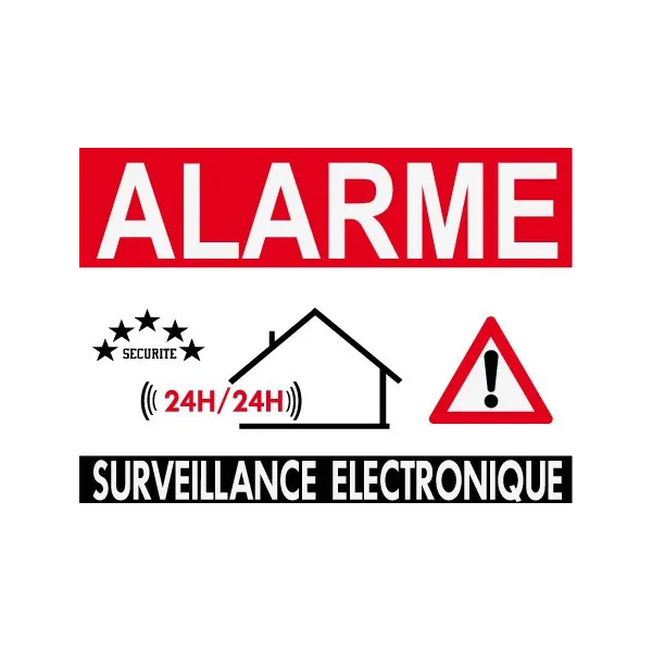 Alarme surveillance électronique 24H/24-Panneau vidéo surveillance-Panneaux Signalétiques