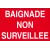 Baignade non surveillée-Panneau pêche interdite-Panneaux Signalétiques