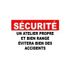 Un atelier propre et bien rangé évitera bien des accidents-Signalétique garage-Panneaux Signalétiques