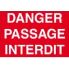 Danger passage interdit-Panneau attention Danger-Panneaux Signalétiques