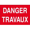 Danger travaux-Panneau attention Danger-Panneaux Signalétiques