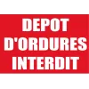 Dépôt d'ordures interdit-Interdiction-Panneaux Signalétiques