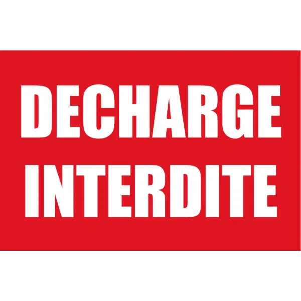 Décharge interdite-Panneau Dépôt interdit-Panneaux Signalétiques