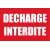 Décharge interdite-Panneau Dépôt interdit-Panneaux Signalétiques