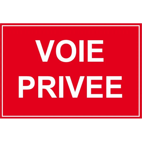 Voie privée-Panneau propriété privée-Panneaux Signalétiques