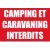 Camping et caravaning interdits-Interdiction-Panneaux Signalétiques
