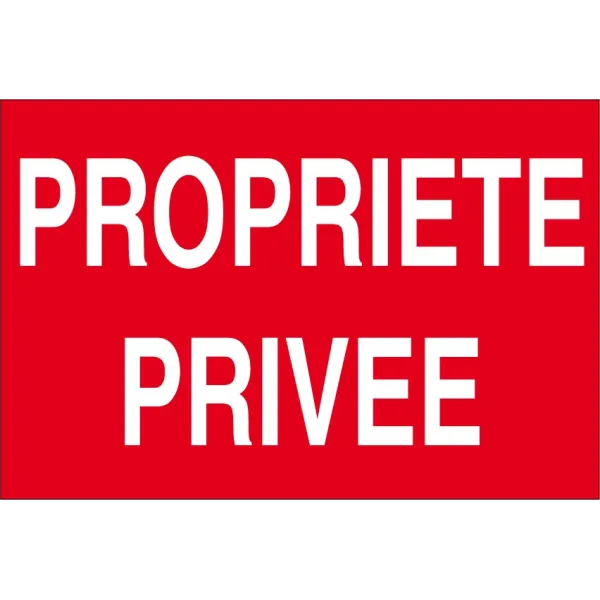 Propriété privée-Interdiction-Panneaux Signalétiques