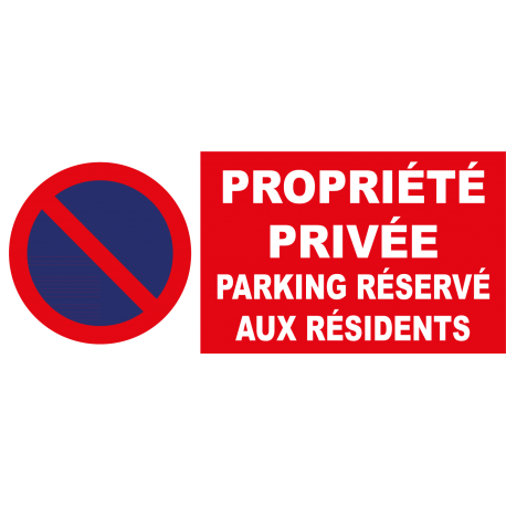 Stationnement interdit parking privé réservé aux résidents