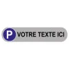 Plaque de parking personnalisé-Panneau parking-Panneaux Signalétiques
