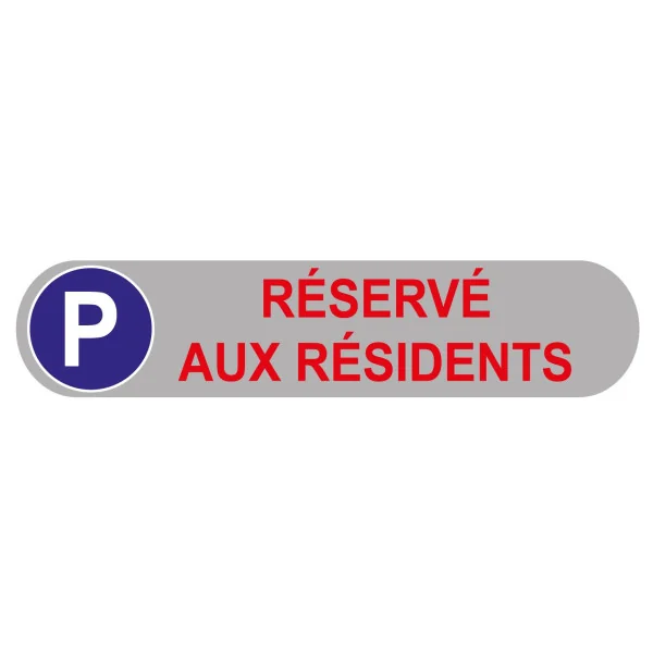 Plaque de parking réservé aux résidents-Panneau parking-Panneaux Signalétiques
