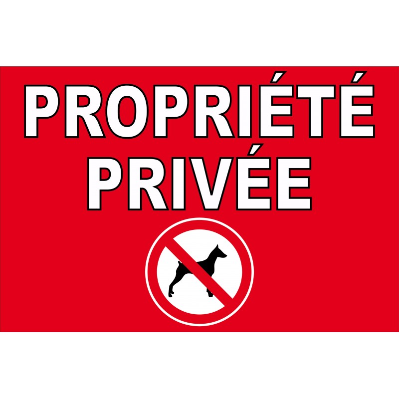 Propriété privée interdit au chien