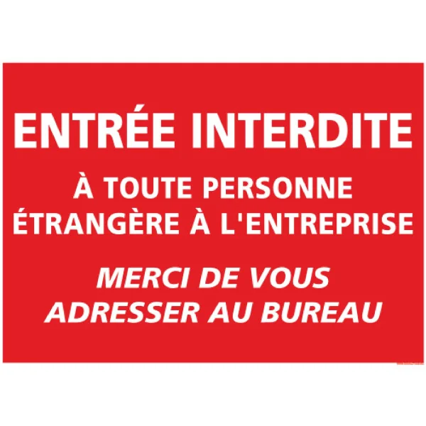 Entrée interdite à toute personne étrangère à l'entreprise-Panneau accès interdit-Panneaux Signalétiques