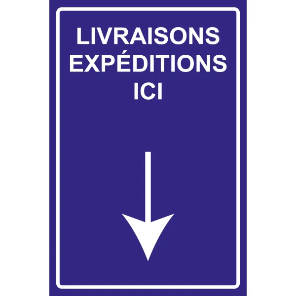 Livraisons expéditions ici-Signalétique magasin-Panneaux Signalétiques