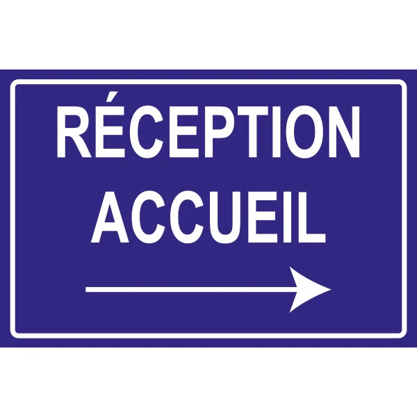 Réception accueil à droite-Panneau hôtel, restaurant, gîte-Panneaux Signalétiques
