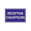 Réception chauffeurs-Signalétique magasin-Panneaux Signalétiques