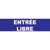 Entrée libre-Panneau hôtel, restaurant, gîte-Panneaux Signalétiques
