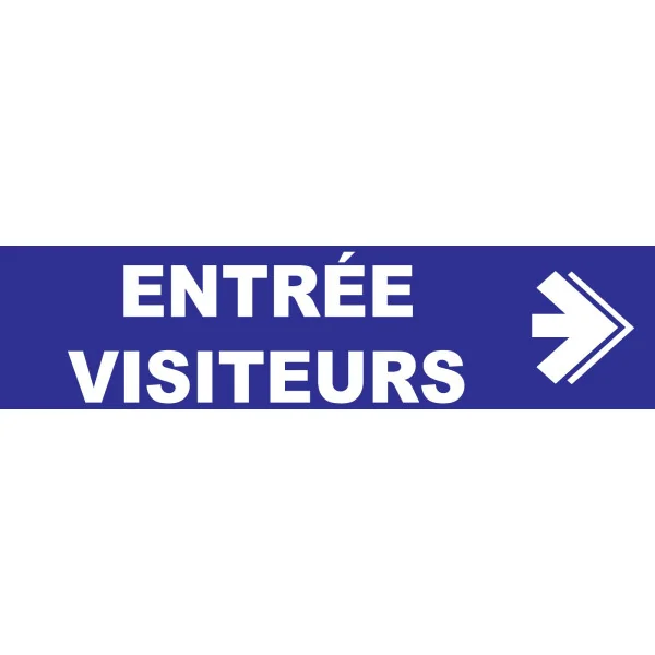 Entrée visiteurs à droite-Panneau hôtel, restaurant, gîte-Panneaux Signalétiques