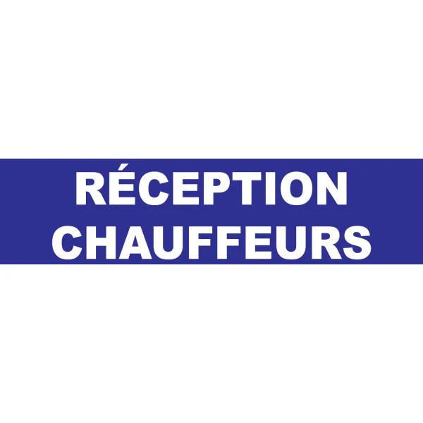 Réception chauffeurs-Panneau hôtel, restaurant, gîte-Panneaux Signalétiques