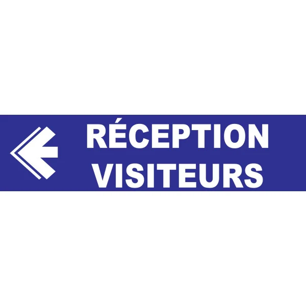 Réception visiteurs à gauche-Panneau hôtel, restaurant, gîte-Panneaux Signalétiques