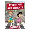Attention aux enfants danger-Panneau danger enfants-Panneaux Signalétiques