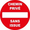 Chemin privé sans issue Diamètre 300 5mm-Panneau propriété privée-Panneaux Signalétiques