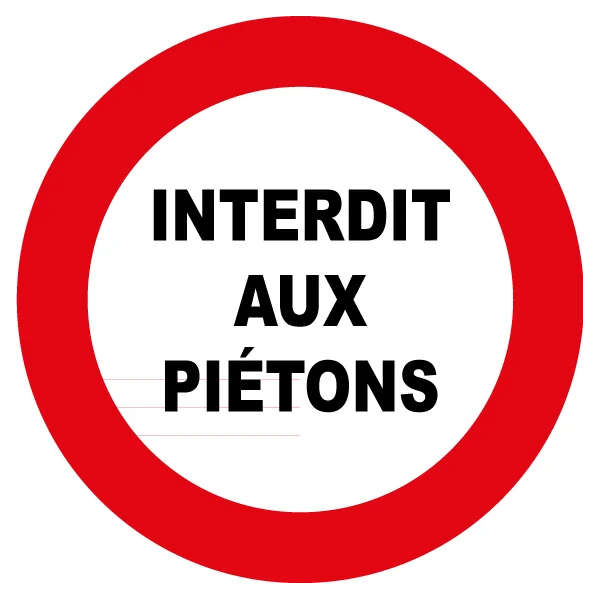 Interdit au piétons-Panneau routier-Panneaux Signalétiques