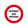 Interdit au piétons-Panneau routier-Panneaux Signalétiques