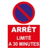 Arrêt limité à 30 minutes-Panneau stationnement-Panneaux Signalétiques