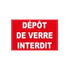 Dépôt de verres interdit-Panneau Dépôt interdit-Panneaux Signalétiques