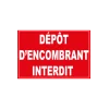 Dépôt encombrant interdit-Panneau Dépôt interdit-Panneaux Signalétiques
