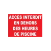 Accès interdit en dehors des heures de piscine-Panneau piscine-Panneaux Signalétiques