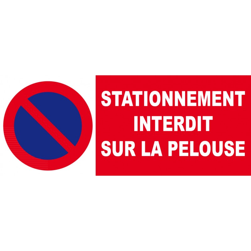 Panneaux interdit de stationner - Stationnement interdit