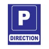 Parking direction-Panneau parking-Panneaux Signalétiques