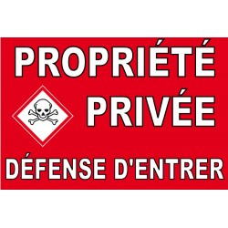Panneau propriété privée défense d'entrer avec pictogramme danger de mort