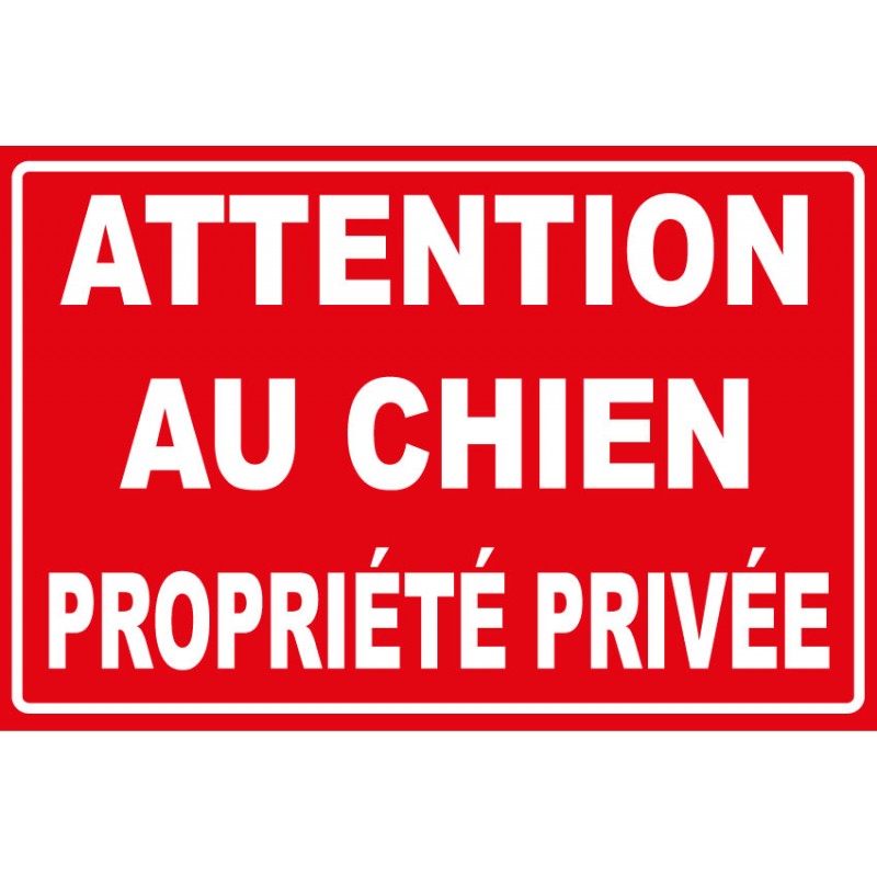 Panneau Attention Chien Personnalisé pvc3mm