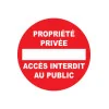 Propriété privée accès interdit au public-Panneau propriété privée-Panneaux Signalétiques
