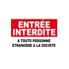 Panneau entrée interdite à toute personne étrangère à la société-Panneau accès interdit-Panneaux Signalétiques
