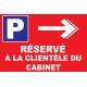 Parking réservé a la clientèle du cabinet direction droite