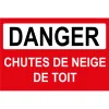 Danger chute de neige du toit-Panneau attention Danger-Panneaux Signalétiques