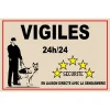 Vigiles 24h/24-Panneau vidéo surveillance-Panneaux Signalétiques