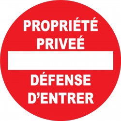 Panneau rond propriété privée défense d'entrer