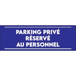 Panneau parking privé réservé au personnel