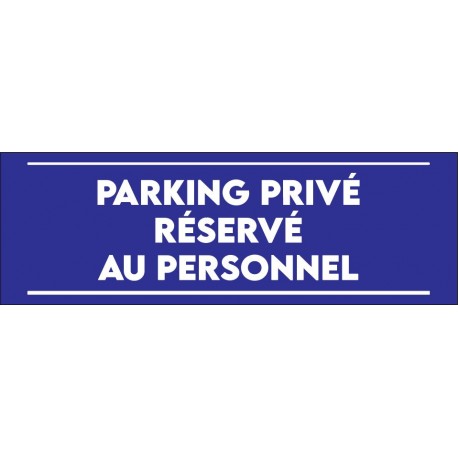 Panneau parking privé réservé au personnel