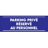 Panneau parking privé réservé au personnel