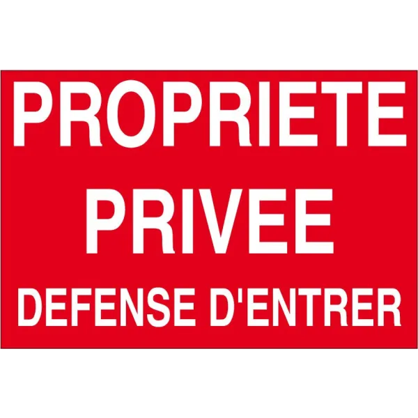 Propriété privée défense d'entrer-Panneau propriété privée-Panneaux Signalétiques