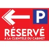 Parking réservé a la clientèle du cabinet direction GAUCHE-Panneau parking-Panneaux Signalétiques