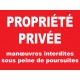 Panneau propriété privée manœuvres interdites sous peine de poursuites