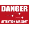 Attention danger air soft-Panneau attention Danger-Panneaux Signalétiques